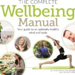 Your Manual for Ideal Wellbeing: Master Tips and Methodologies