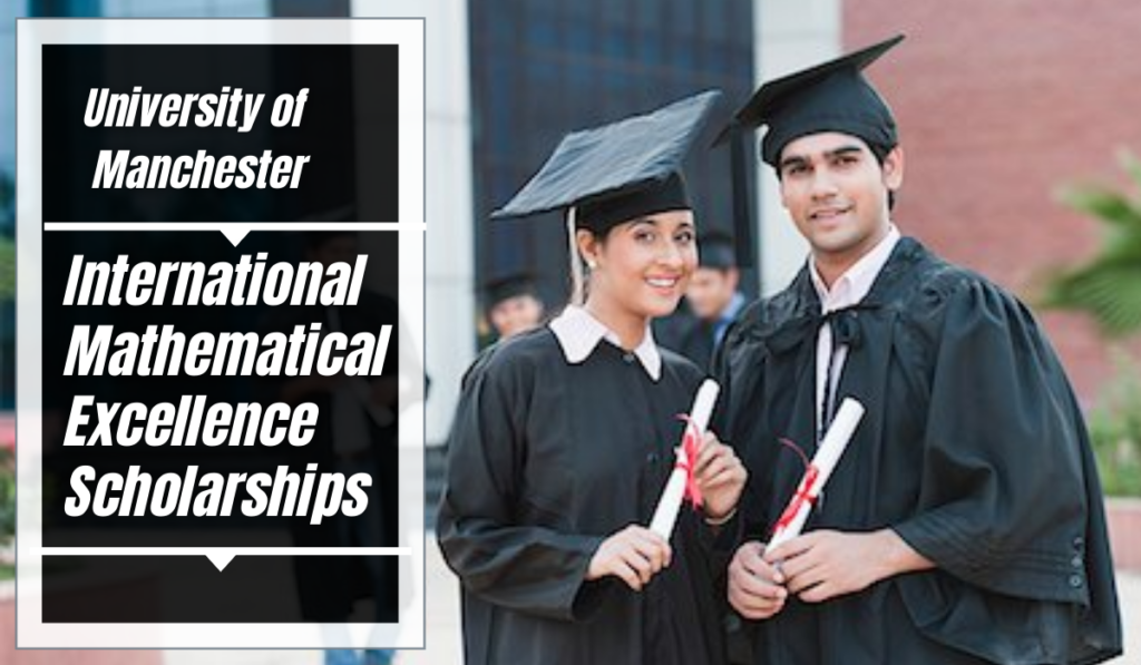 Manchester International Excellence Scholarships – University of Manchester