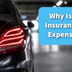 Why Is Car Insurance So Expensive? Exploring Key Factors Driving Costs